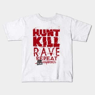 Hunt Kill Rave Repeat Kids T-Shirt